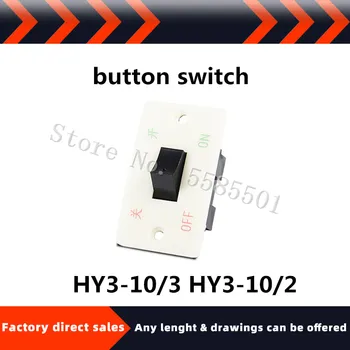 HY3-10/3 HY3-10/2-nyomógombos kapcsoló nyomja meg a gombot kapcsoló daráló kapcsoló